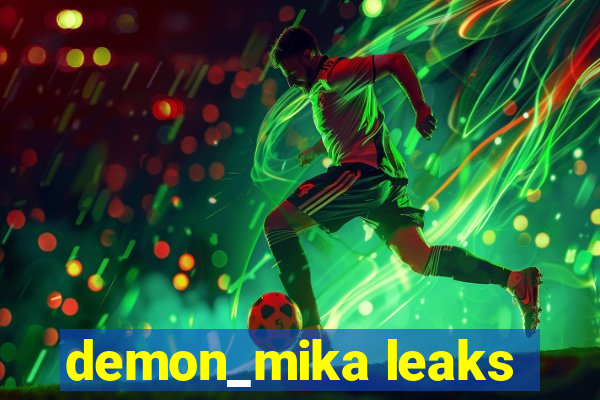 demon_mika leaks